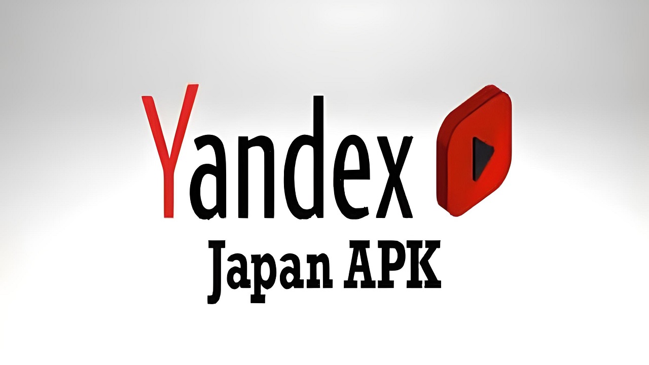 Yandex Japan Apk 2023