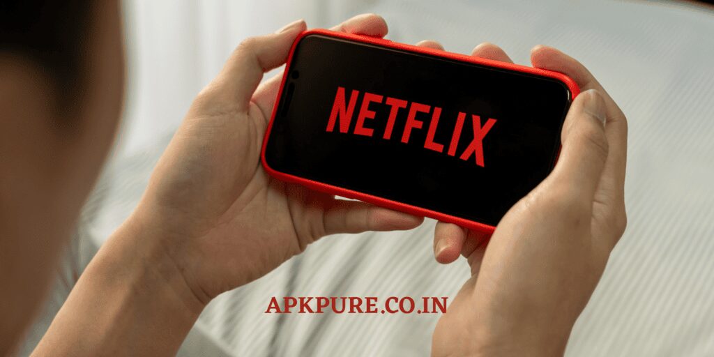 Netflix Mod APK