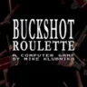 Buckshot Roulette